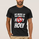 Suche nach heiligkeit tshirts Glauben