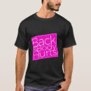 Suche nach rückenschmerzen tshirts Schmerzen im unteren rücken