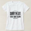 Suche nach entschuldigung tshirts Witz
