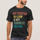 Suche nach schwägerin tshirts Lustig