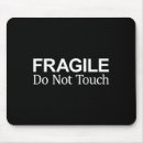 Suche nach zerbrechlich mousepads Lustig