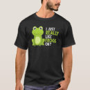 Suche nach verrückter frosch tshirts Wirklich