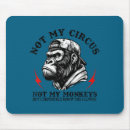 Suche nach lustige affen mousepads Nicht mein zirkus