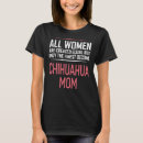 Suche nach lustige chihuahua tshirts Mutter