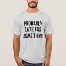 Suche nach wahrscheinlich tshirts Lustig