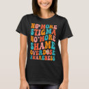 Suche nach schande tshirts Bewusstsein