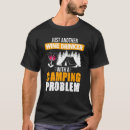 Suche nach weintrinker tshirts Camping
