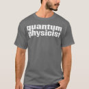Suche nach quantenphysik tshirts Grafisch