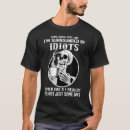 Suche nach ich werde den idioten umgeben tshirts Fühlen