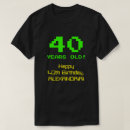 Suche nach 40 geburtstag tshirts Vierzig jahre