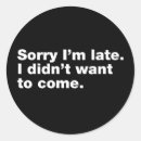 Suche nach spät aufkleber Zitate