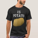 Suche nach potatoe tshirts Kartoffel