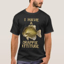 Suche nach crappie tshirts Haltung