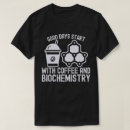 Suche nach biochemie tshirts Biochemiker
