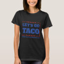 Suche nach lustige taco tshirts Politische satire