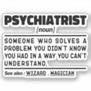 Suche nach psychiatrie aufkleber Psychiater
