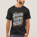 Suche nach ausbildung tshirts Ehemann