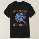 Suche nach geowissenschaft tshirts Geologe