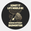 Suche nach langweilig aufkleber Badminton