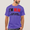 Suche nach taub tshirts Hörverlust