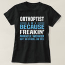 Suche nach orthoptist tshirts Stelle