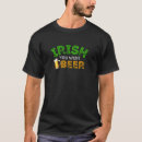 Suche nach irisches bier tshirts Spaß