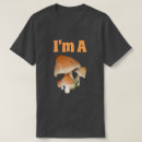 Suche nach lustige pilze tshirts Wortspiel