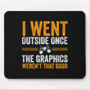 Suche nach draußen mousepads Lustig