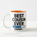 Suche nach mein cousin tassen Bester cousin je