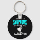 Suche nach symptome schlüsselanhänger Badminton