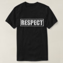 Suche nach der respekt tshirts Respektvoll