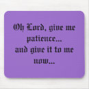 Suche nach geduld mousepads Spaß