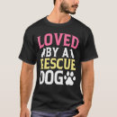 Suche nach rettungshund tshirts Von einem rettungshund geliebt
