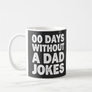 00 Tage ohne Vater Jokes Sarcastic Vater lustig Kaffeetasse
