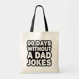 00 Tage ohne Vater Jokes Sarcastic Vater lustig Tragetasche