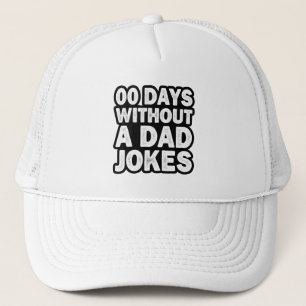 00 Tage ohne Vater Jokes Sarcastic Vater lustig Truckerkappe