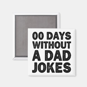 00 Tage ohne Vater Witze Cooler Vater sarkastisch Magnet