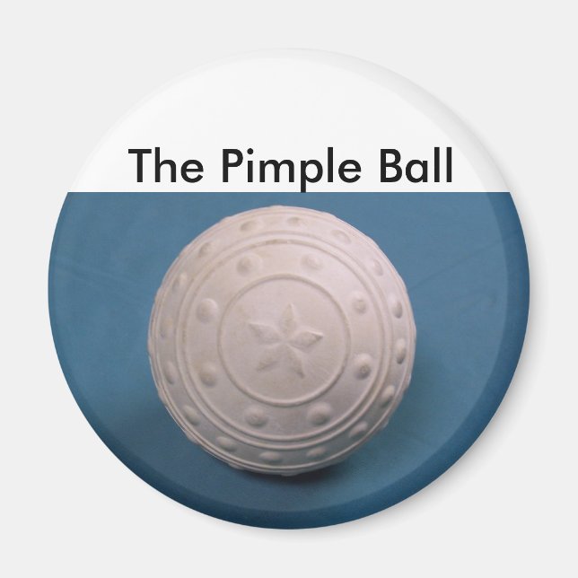 011, Die Pickel-Ball Magnet (Vorne)