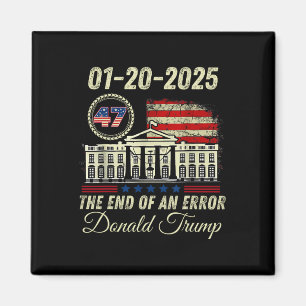 01-20-2025 Das Ende eines Error President Inaugura Magnet