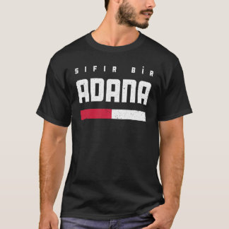 01 Adana Türkei Türkiye Seyhan Yüregir Çukurova T-Shirt