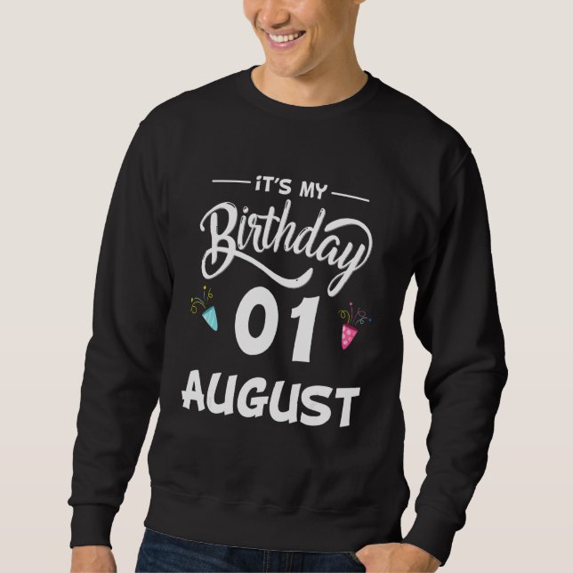 01 August Jubiläum Party Besonderen Anlasses für Sweatshirt (Vorderseite)