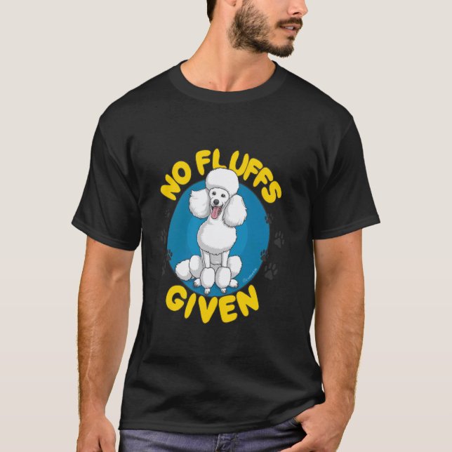 01 Kein Pudding Gegeben Pudel T-Shirt (Vorderseite)