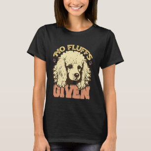 01 Lustig, keine Flusen gegeben Pudel-Hund-Mama-Pa T-Shirt