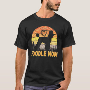01 Lustige Pudel-Mutter Haustier Hund Pudel Liebha T-Shirt