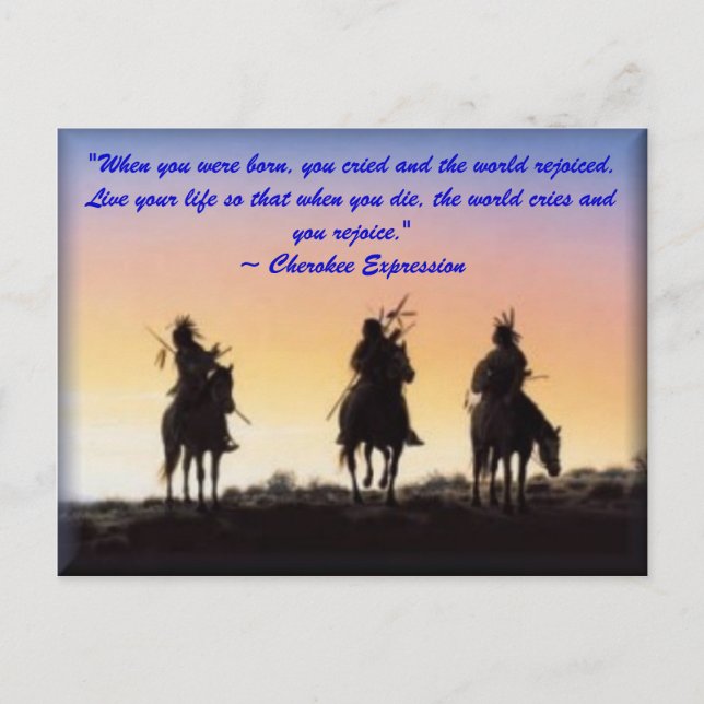 01_native_american, "Wenn du geboren warst,... Postkarte (Vorderseite)