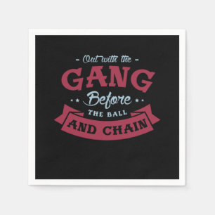 01.Out mit der Gang vor Ball und Kette Bac Serviette