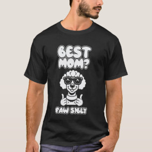 01 Pudel - Haustier-Hunde-Rasse Best Mom Pawsibly T-Shirt