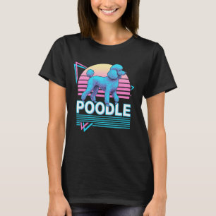 01 Pudel Retro Vintage Synthwave Ästhetik Hund Lie T-Shirt