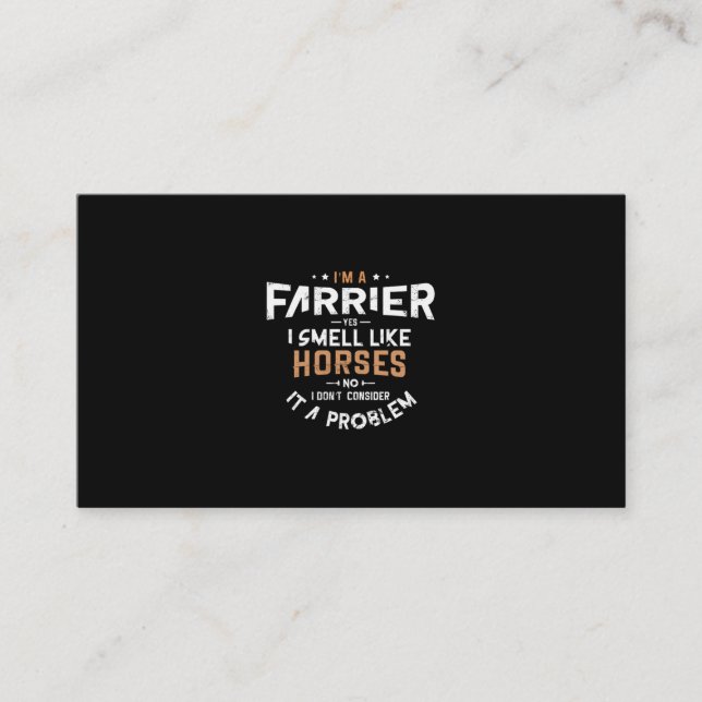02.Im Farrier ja ich rieche wie Pferde nein ich ni Visitenkarte (Vorderseite)