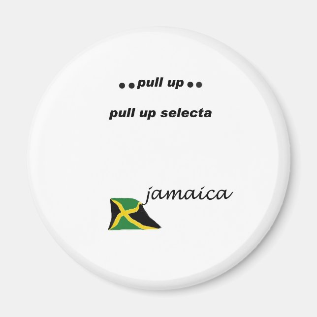03w Jamaica Pull up selecta Magnet (Vorne)
